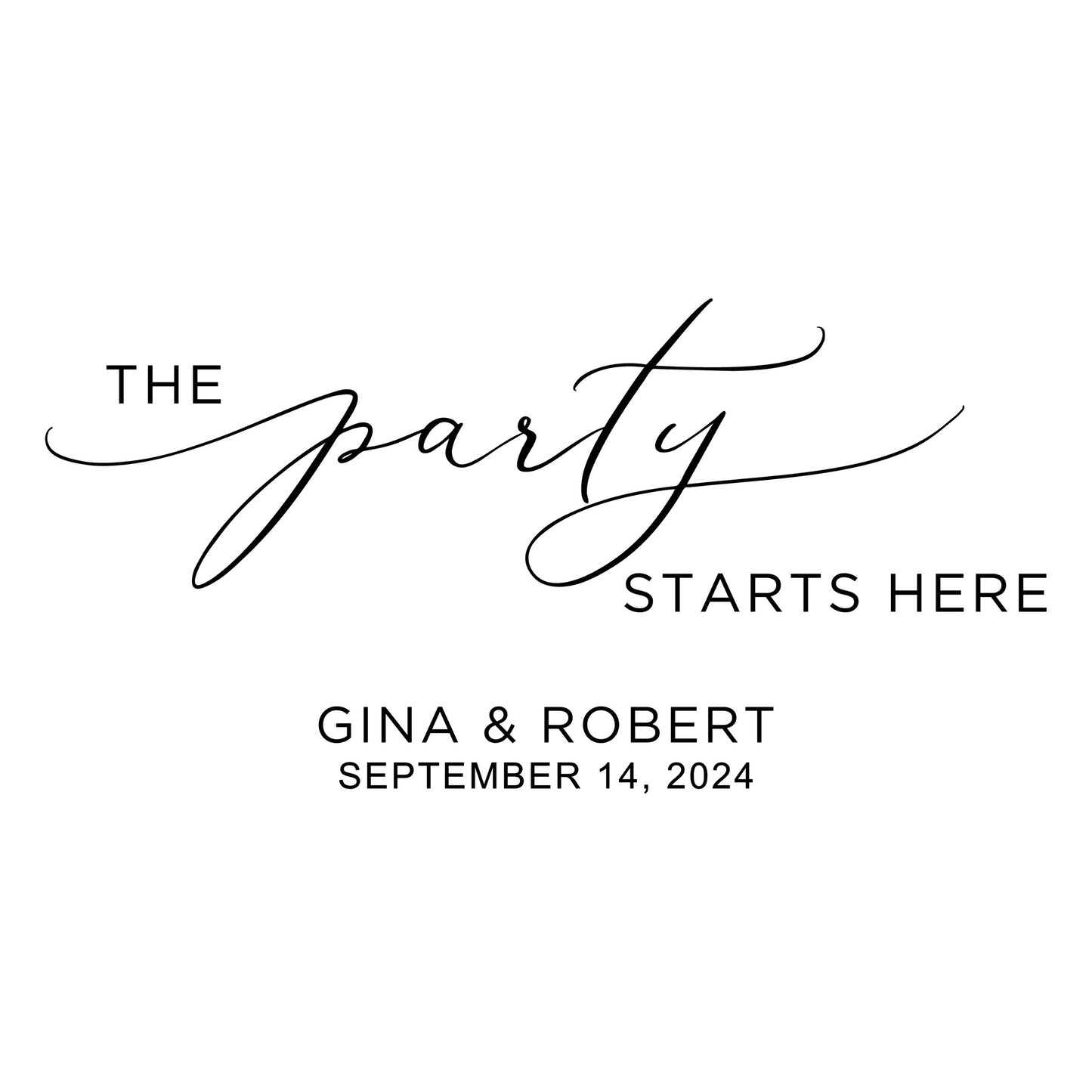 The Party Starts Here Modern Wedding Sign Decal - Elegant Party Decor