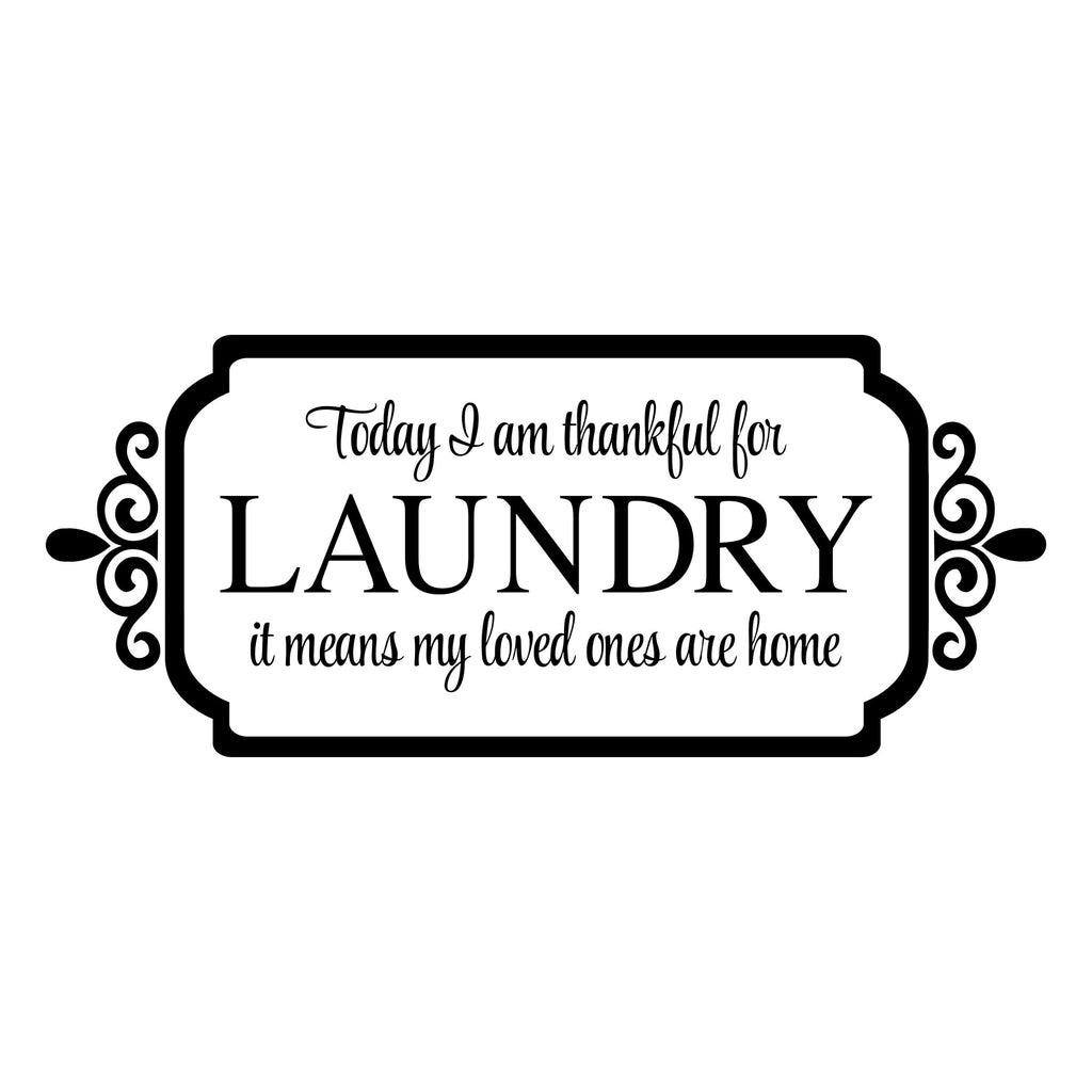 "Thankful for Laundry..." Laundry Room Vinyl Wall Decor