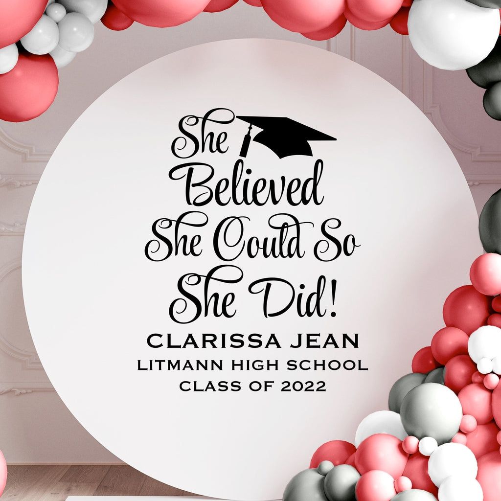 She Believed She Could So She Did - 2024 Graduation Decor
