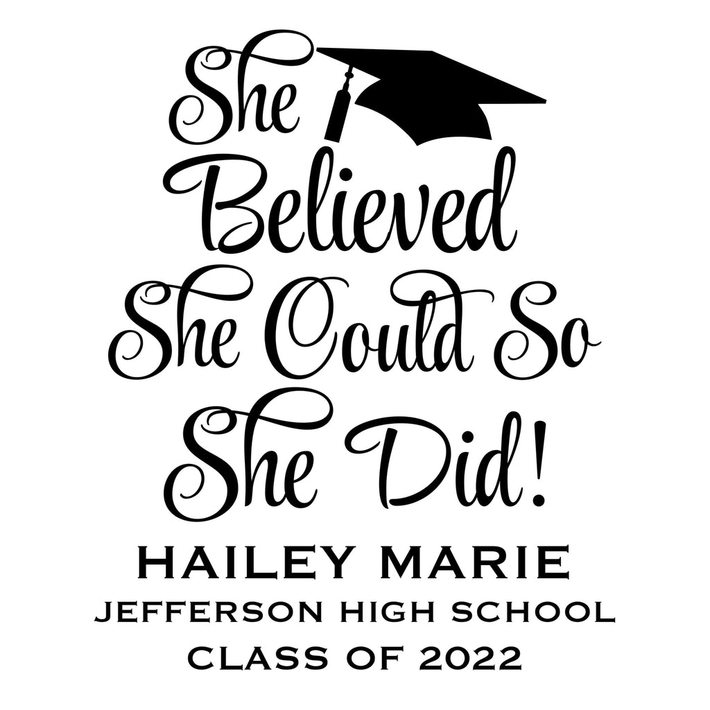 She Believed She Could So She Did - 2024 Graduation Decor
