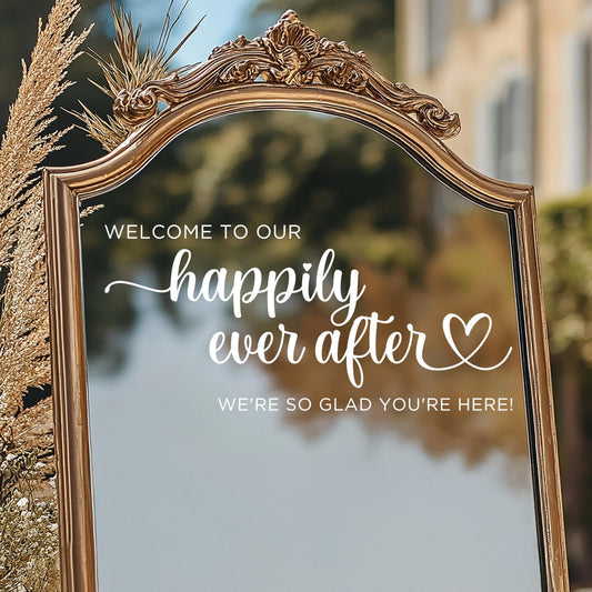 Wedding Welcome Sign Decal, Happily Ever After Mirror Wedding Decor, Reception Entrance Vinyl