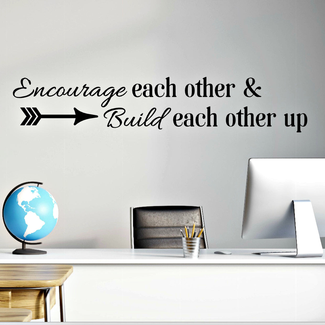 Encourage Each Other Wall Vinyl Decal - Office Decor - Motivational Quote