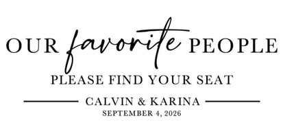 Personalized Wedding Seating Chart Decal – Our Favorite People Please Find Your Seat