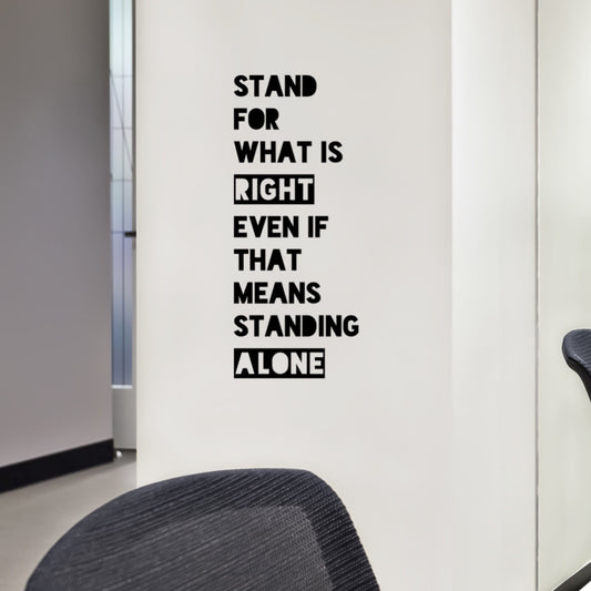 Stand for What is Right - Motivational Quote for Classroom