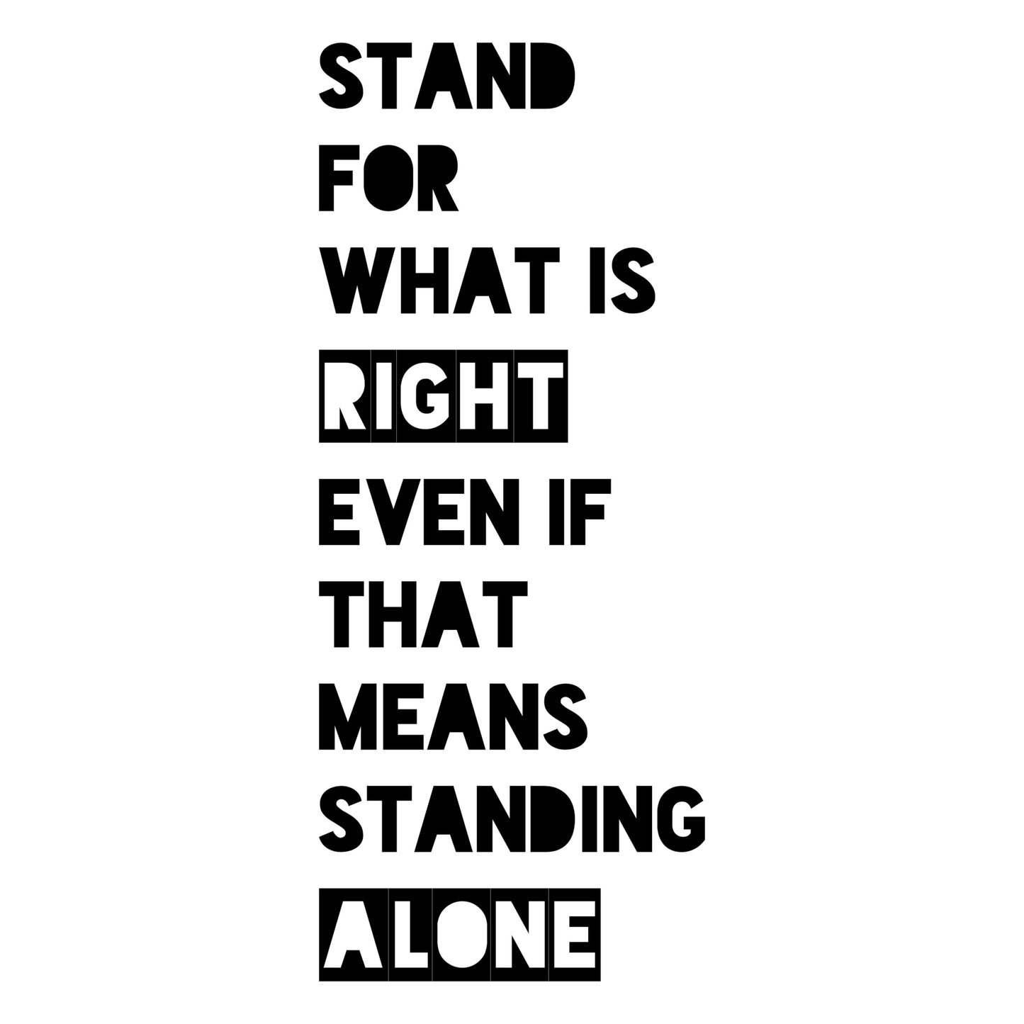 Stand for What is Right - Motivational Quote for Classroom