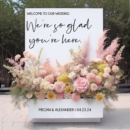 We're So Glad You're Here Wedding Flower Box Sign Decal