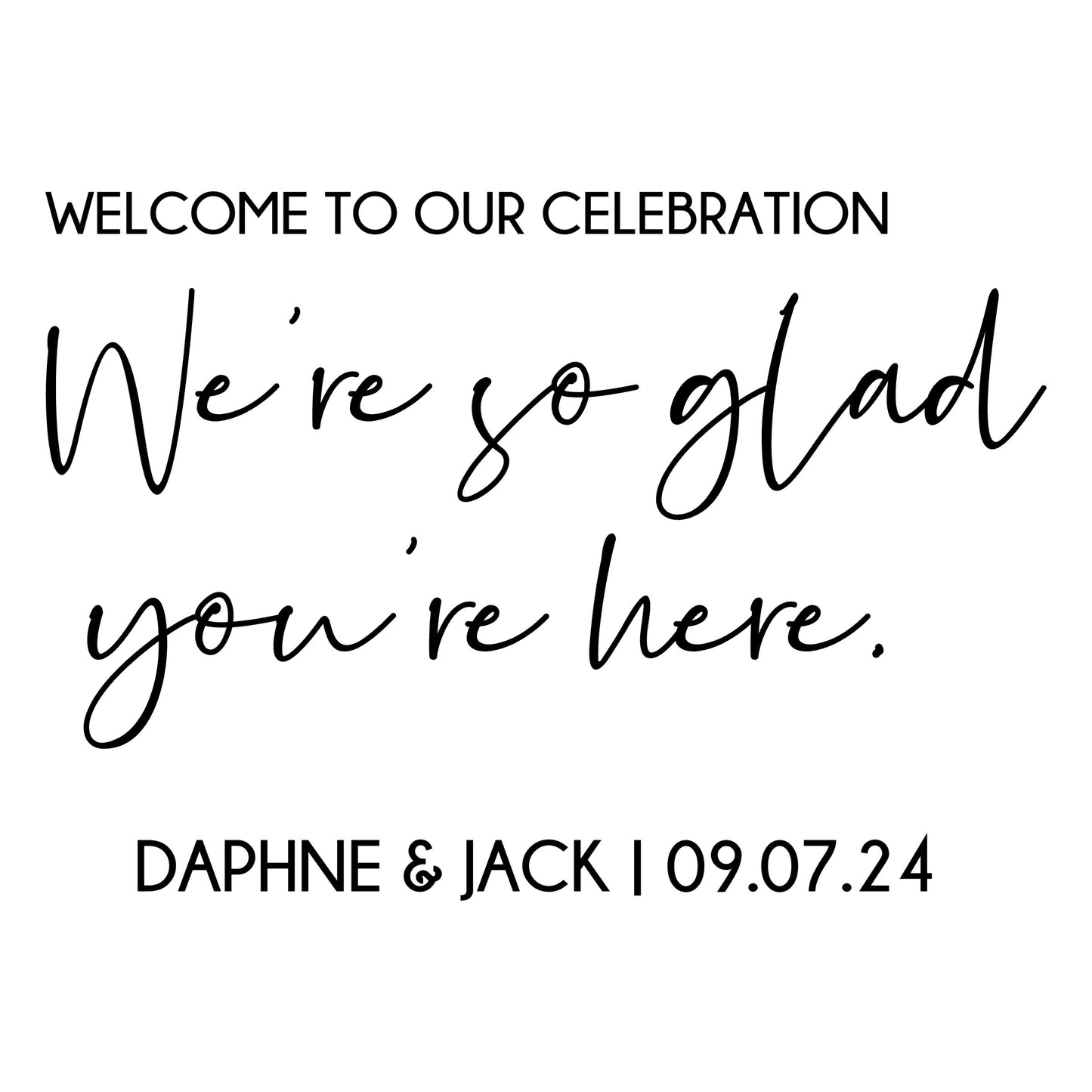Welcome to our Celebration Decal for Wedding Reception Flower Box Sign