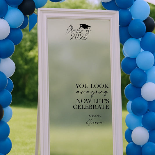 Graduation Selfie Mirror Decal – Class of 2025, “You Look Amazing”