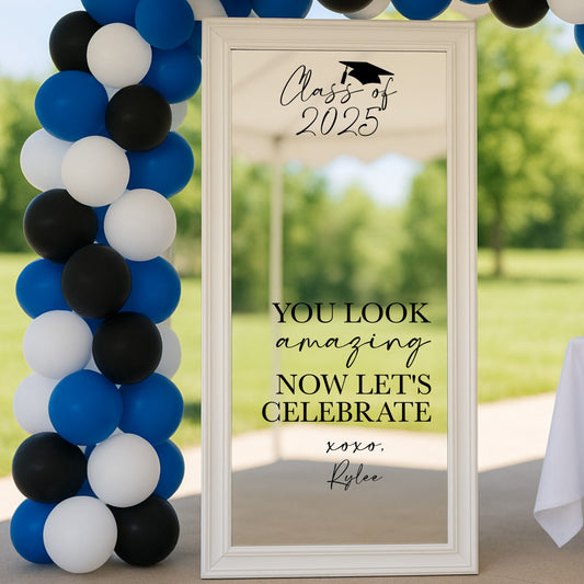 Graduation Selfie Mirror Decal – Class of 2025, “You Look Amazing”