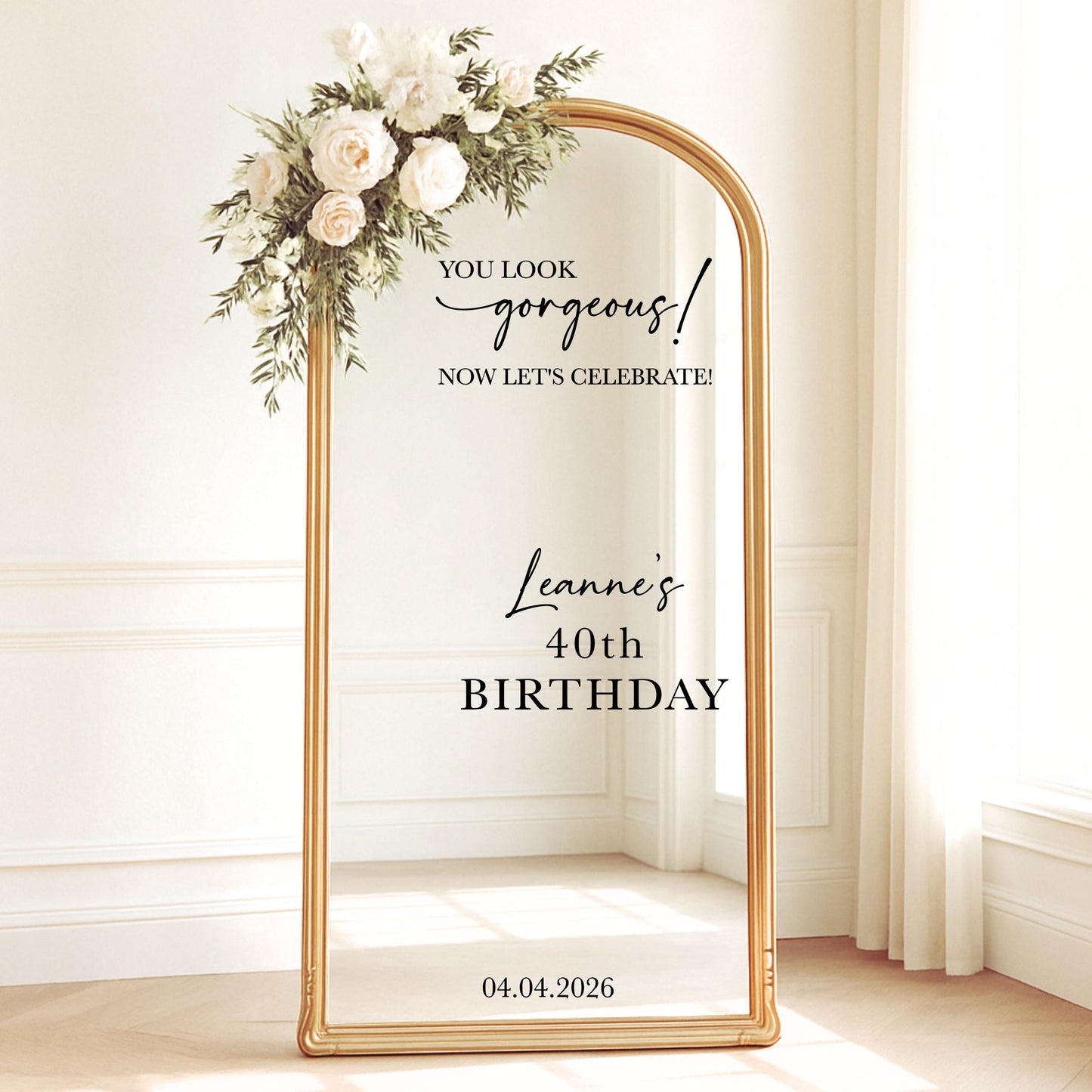 Birthday Mirror Decal, You Look Gorgeous, Elegant Party Decor for Milestone Birthdays