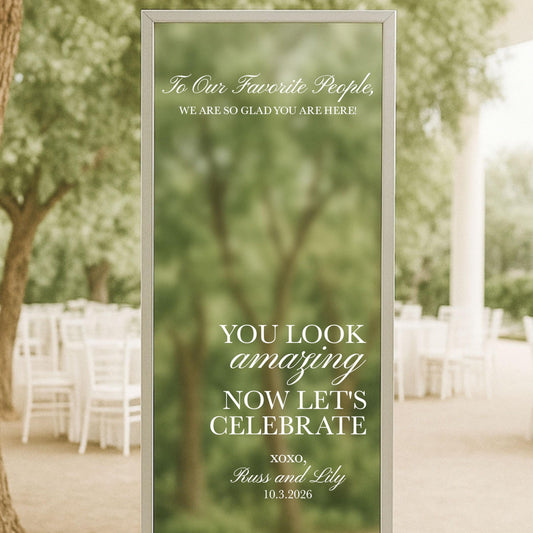 You Look Amazing Wedding Mirror Decal, Favorite People Welcome Sign