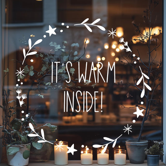 It's Warm Inside window decal Christmas holiday vinyl lettering