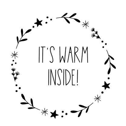 It's Warm Inside storefront window decal