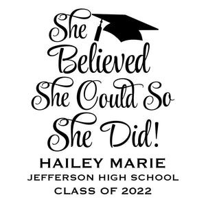 She Believed She Could So She Did - 2023 Graduation Decor
