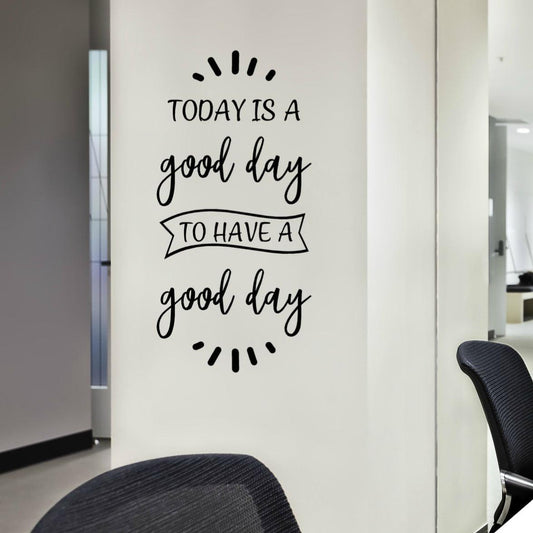 Today is a Good Day Wall Quote | 12" W x 24" H | Black