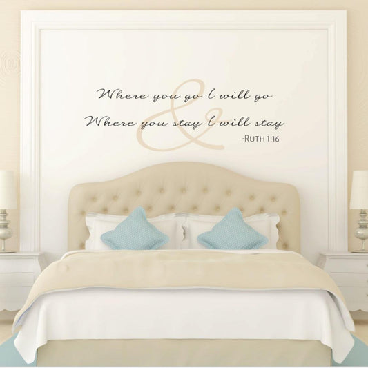 Where You Go I Will Go Scripture Wall Decal for the Bedroom