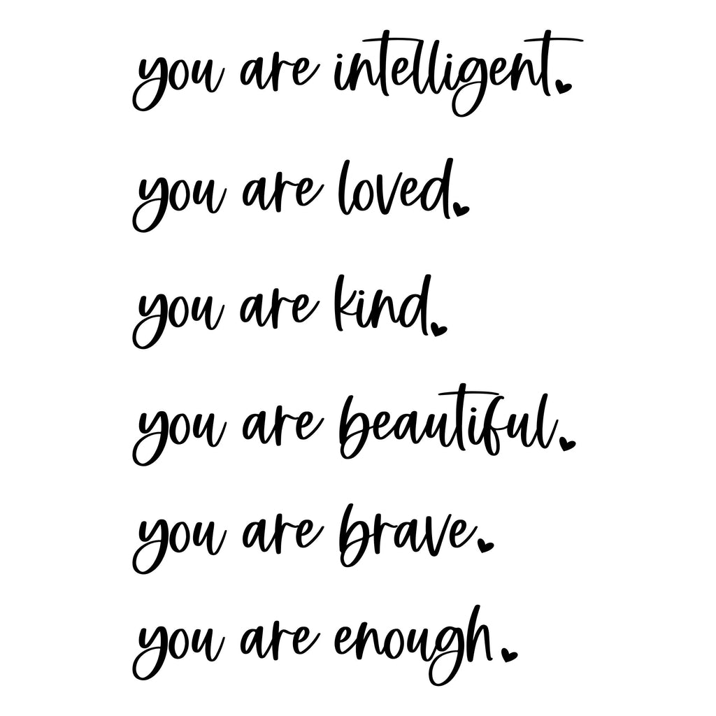 Positive Affirmation Quotes - You are Beautiful - You are Enough - You are Loved - Stickers for Mirrors, Lockers, Cars