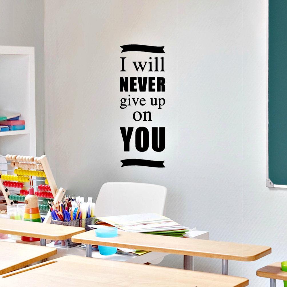 School Wall Decals - I Will Never Give Up on You