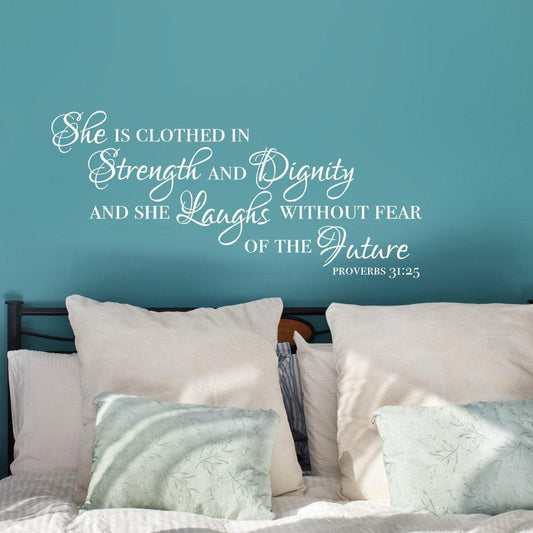 Christian Wall Decals - She is Clothed in Strength and Dignity - Proverbs 31:25