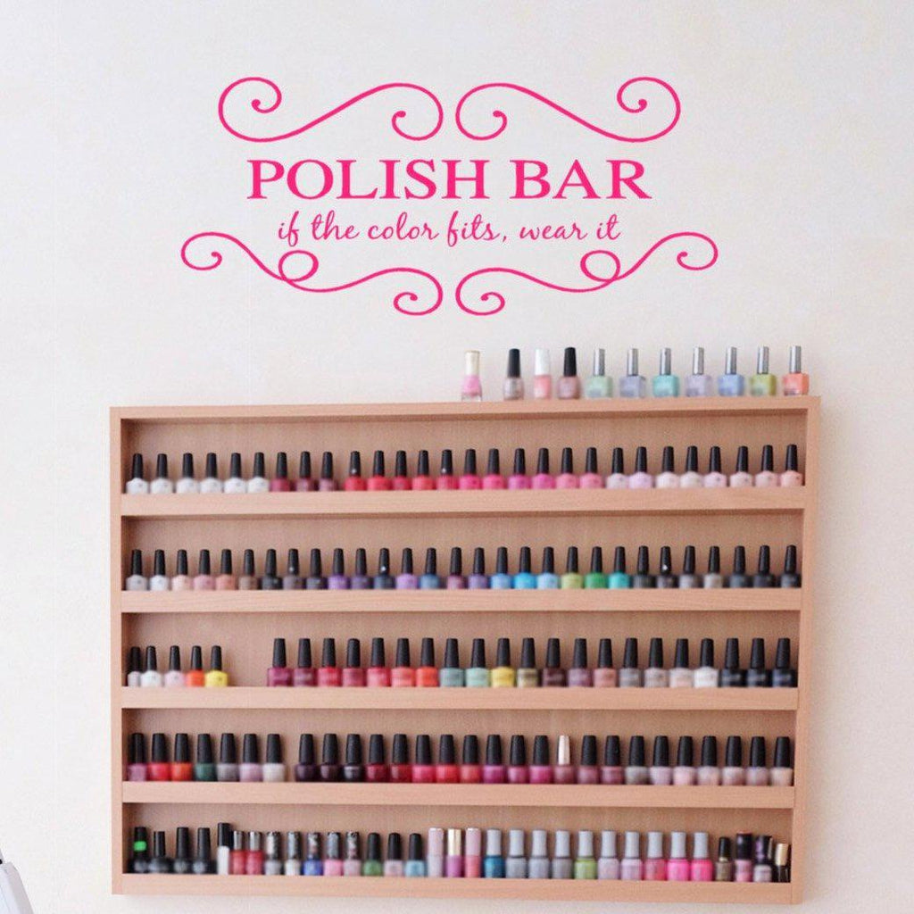 "Polish Bar, if the Color Fits Wear it." Fun Beauty Salon Decor